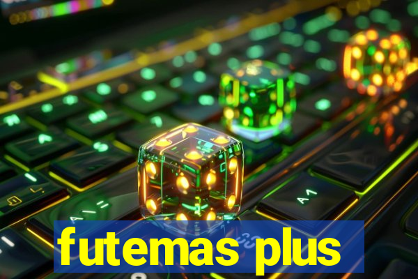 futemas plus